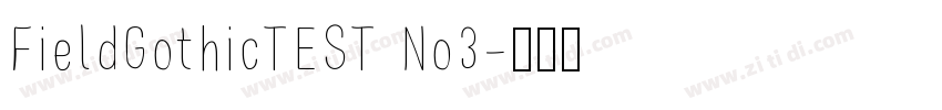 FieldGothicTEST No3字体转换